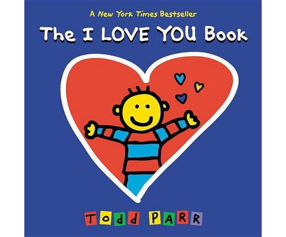 The I Love You Book (Hardcover) by Todd Parr