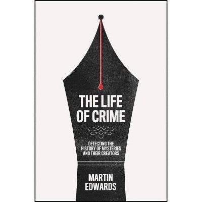 The Life of Crime - by Martin Edwards