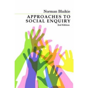 Approaches to Social Enquiry - 2nd Edition by  Norman Blaikie (Paperback) - 1 of 1