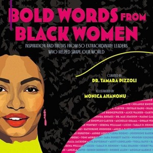 Bold Words from Black Women - (The Bold Words) by  Tamara Pizzoli (Hardcover) - 1 of 1