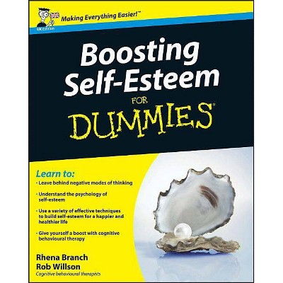 Boosting Self-Esteem for Dummies - (For Dummies) by  Rhena Branch & Rob Willson (Paperback)