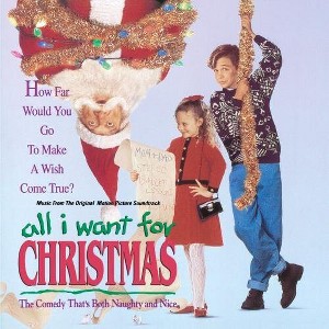All I Want for Xmas - All I Want for Xmas (O.S.T.) (CD) - 1 of 1