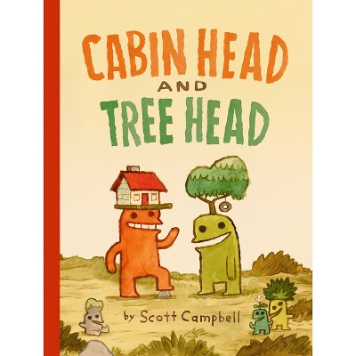 Cabin Head and Tree Head - by  Scott Campbell (Paperback)