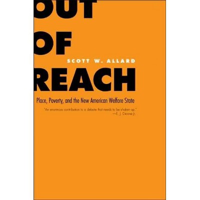 Out of Reach - by  Scott W Allard (Paperback)