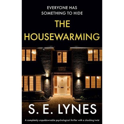 The Housewarming - by  S E Lynes (Paperback)