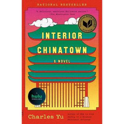 Interior Chinatown - (Vintage Contemporaries) by  Charles Yu (Paperback)