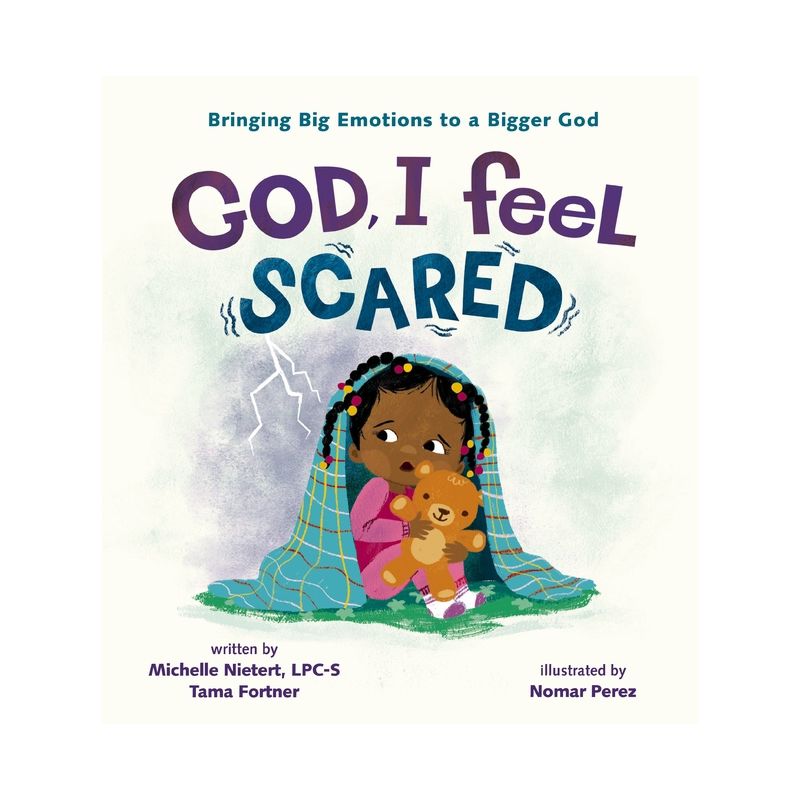 God, I Feel Scared - by  Michelle Nietert & Tama Fortner (Hardcover), 1 of 2