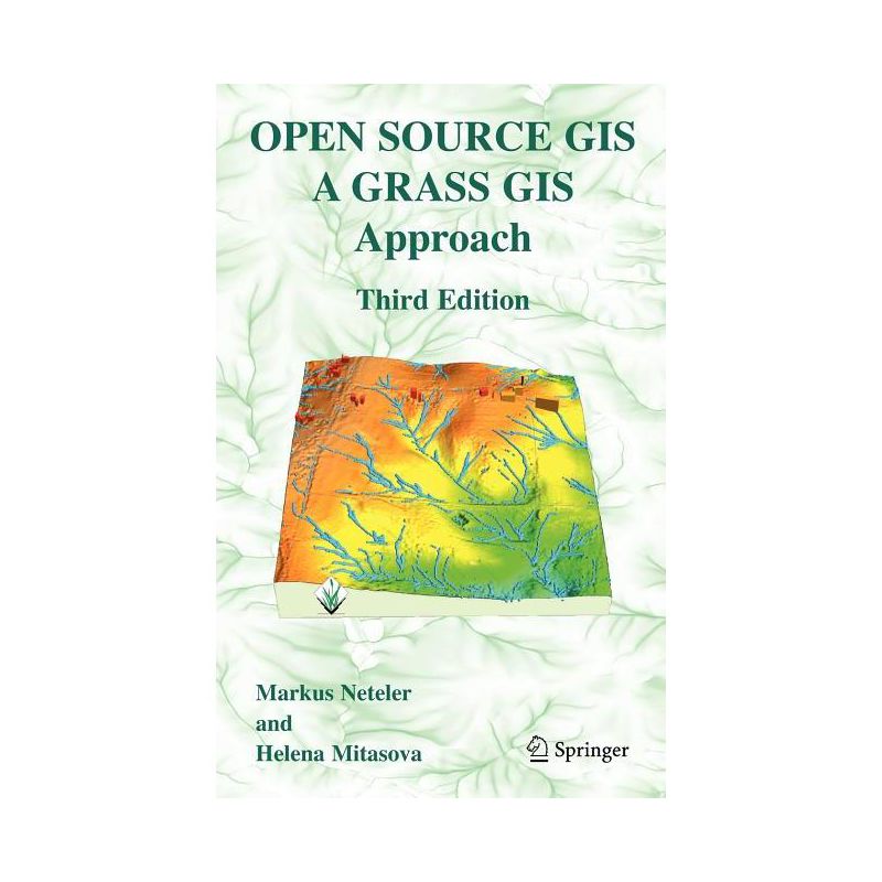 Open Source GIS - 3rd Edition by  Markus Neteler & Helena Mitasova (Hardcover), 1 of 2