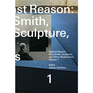 Against Reason, Volume 1 - by  James Voorhies (Paperback) - 1 of 1