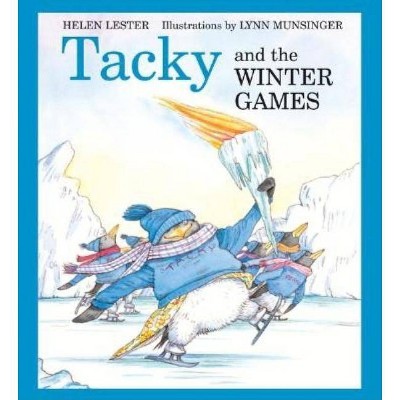 Tacky and the Winter Games - (Tacky the Penguin) by  Helen Lester (Paperback)