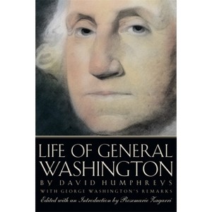 Life of General Washington - by  David Humphreys (Paperback) - 1 of 1