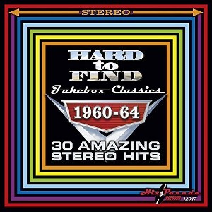 Various Artists - Hard to Find Jukebox Classics 1960-64 30 Amazing Stereo Hits (CD) - 1 of 1