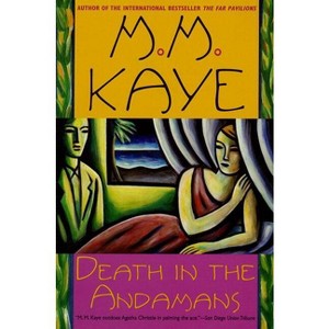 Death in the Andamans - (Death In...) by  M M Kaye (Paperback) - 1 of 1
