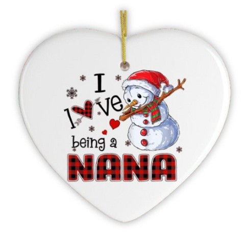 I Love Being a Nana Snowman Grandma Christmas Ornament| OrnamentallyYou - image 1 of 4