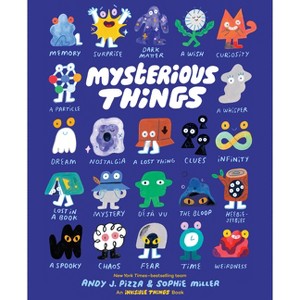 Mysterious Things - (Invisible Things) by  Andy J Pizza & Sophie Miller (Hardcover) - 1 of 1