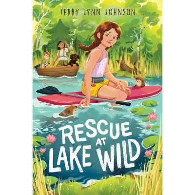 Rescue at Lake Wild - by  Terry Lynn Johnson (Hardcover)