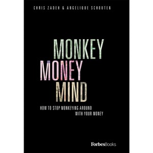 Monkey Money Mind - by  Chris Zadeh & Angelique Schouten (Hardcover) - 1 of 1