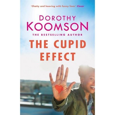 The Cupid Effect - by  Dorothy Koomson (Paperback)