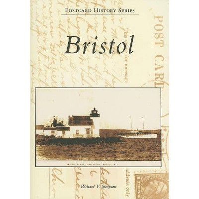 Bristol - (Postcard History) by  Richard V Simpson (Paperback)