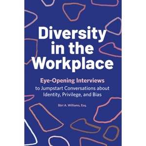 Diversity in the Workplace - by  Bärí A Williams (Paperback) - 1 of 1