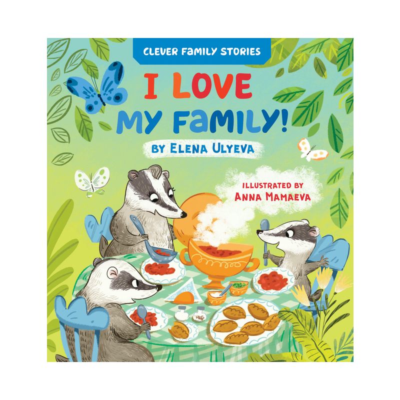 I Love My Family - (Clever Family Stories) by  Elena Ulyeva & Clever Publishing (Board Book), 1 of 2