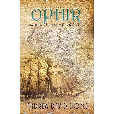 Ophir - by  Andrew David Doyle (Paperback)