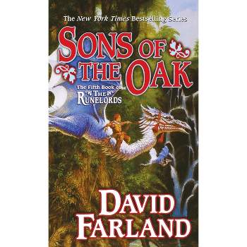 Sons of the Oak - (Runelords) by  David Farland (Paperback)