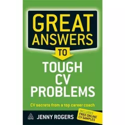 Great Answers to Tough CV Problems - by  Jenny Rogers (Paperback)