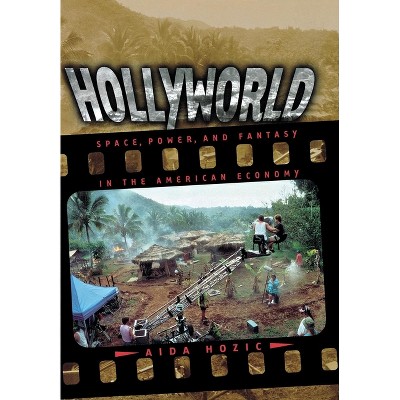Hollyworld - by  Aida Hozic (Hardcover)