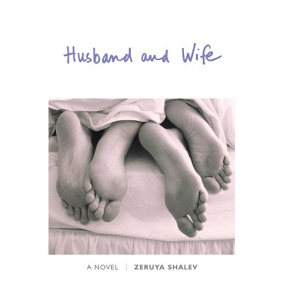 Husband and Wife - by  Zeruya Shalev (Paperback)