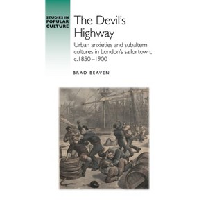 The Devil's Highway - (Studies in Popular Culture) by  Brad Beaven (Hardcover) - 1 of 1