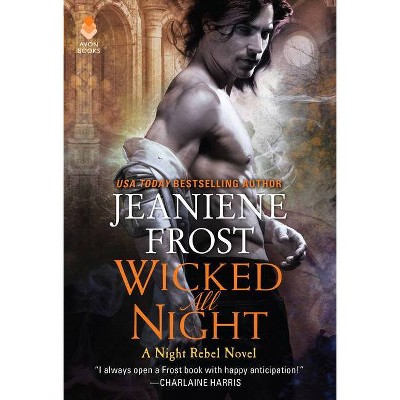 Wicked All Night - by  Jeaniene Frost (Paperback)