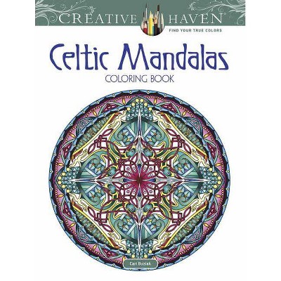 Creative Haven Celtic Mandalas Coloring Book - (Adult Coloring) by  Cari Buziak (Paperback)