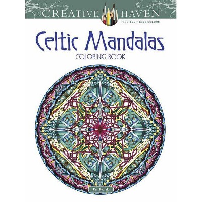 Creative Haven Celtic Mandalas Coloring Book - (Adult Coloring) by  Cari Buziak (Paperback)