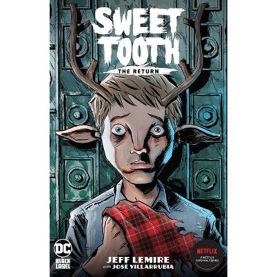 Sweet Tooth: The Return - by  Jeff Lemire (Paperback)