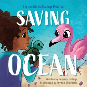 Saving Ocean - by Levenia Bishop - 1 of 1