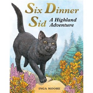 Six Dinner Sid - by  Inga Moore (Paperback) - 1 of 1