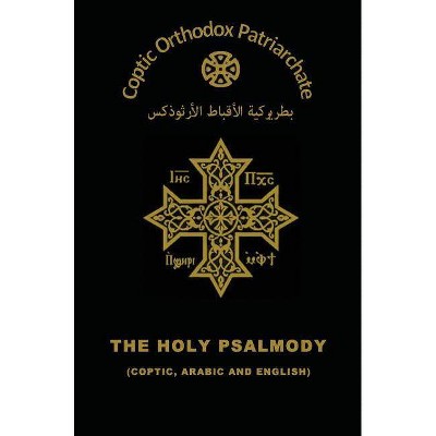 The Holy Psalmody - by  The Coptic Orthodox Church (Hardcover)