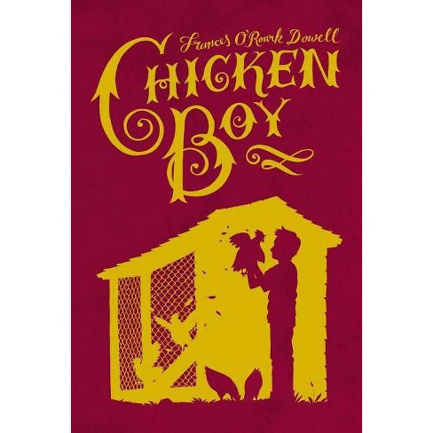 Chicken Boy - by  Frances O'Roark Dowell (Paperback) - image 1 of 1