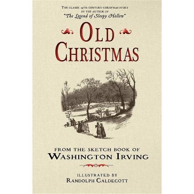 Old Christmas - by  Washington Irving (Paperback)