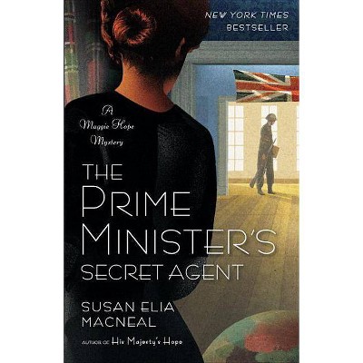 The Prime Minister's Secret Agent - (Maggie Hope) by  Susan Elia MacNeal (Paperback)