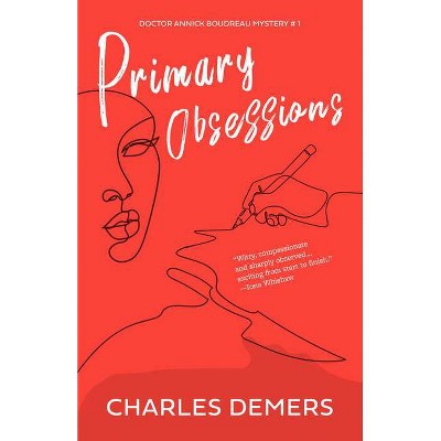 Primary Obsessions - by  Charles DeMers (Paperback)