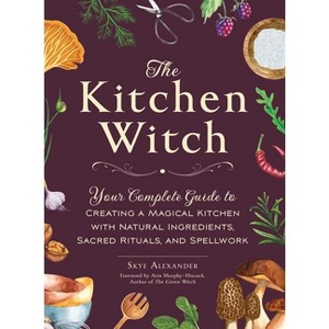 The Kitchen Witch - (House Witch) by  Skye Alexander (Hardcover) - 1 of 1