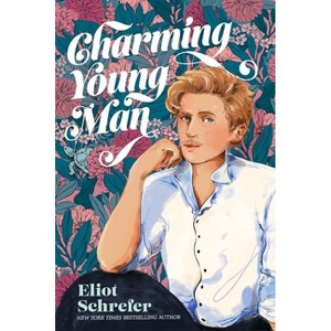 Charming Young Man - by Eliot Schrefer - 1 of 1