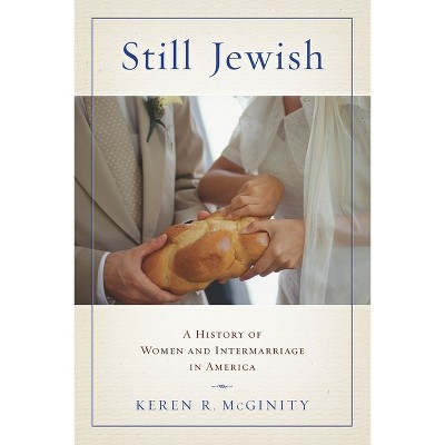 Still Jewish - By Keren R Mcginity (paperback) : Target