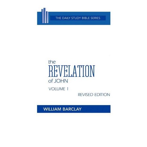 The Revelation of John - (Daily Study Bible) by  William Barclay (Hardcover) - image 1 of 1