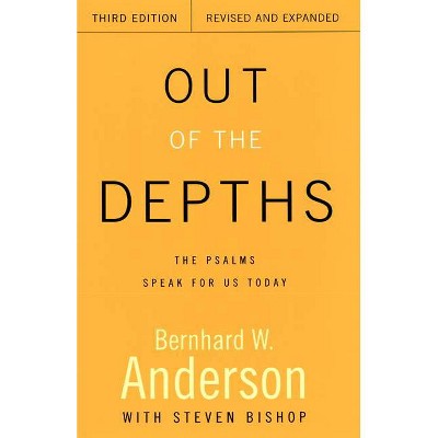 Out of the Depths - 3rd Edition by  Bernhard W Anderson (Paperback)