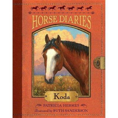 Horse Diaries #3: Koda - (Horse Diaries (Quality)) by  Patricia Hermes (Paperback)