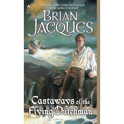 Castaways of the Flying Dutchman - by  Brian Jacques (Paperback)