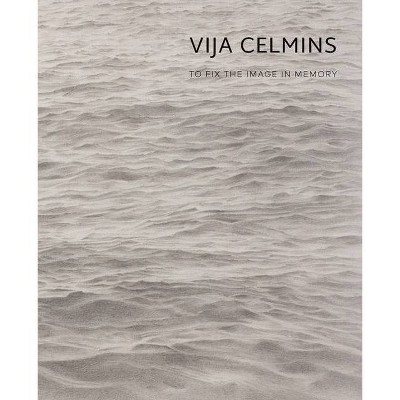 Vija Celmins - by  Gary Garrels (Hardcover)